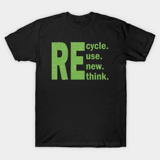 Recycle Reuse Renew Rethink T-Shirt